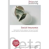 Social Insurance: Government, Income, Expense, Trust Law, Tax, Social Security, Medicare, Pension Benefit Guaranty Corporation'