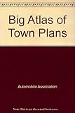 AA big atlas of town plans