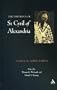 Theology of St. Cyril of Alexandria: A Critical Appreciation