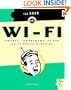 The Book of Wi-Fi: Install, Configure, and Use 802.11B Wireless Networking