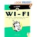 The Book of Wi-Fi: Install, Configure, and Use 802.11b Wireless Networking