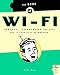 Books : The Book of Wi-Fi: Install, Configure, and Use 802.11b Wireless Networking