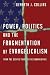 Books : Power, Politics and the Fragmentation of Evangelicalism: From the Scopes Trial to the Obama Administration