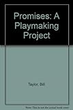 Promises : a playmaking project