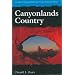 Canyonlands Country: Geology of Canyonlands and Arches National Parks
