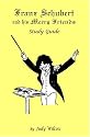 Franz Schubert and His Merry Friends Study Guide (Great Musicians Series)