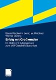 Produkt-Bild: Erfolg mit Gro&szlig;kunden: Im Dialog mit Unternehmern rund um bAV-Umsetzungen: Im Dialog mit Arbeitgebern zum bAV-Gesch&auml;ftsabschluss
