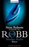 S&uuml;ndige Rache: Roman - J.D. Robb