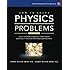 How to Solve Physics Problems