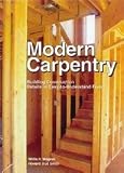 Modern Carpentry: Building Construction Details in Easy-to-Understand Form (1590702026) by Wagner, Willis H.