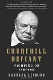 Churchill Defiant: Fighting On: 1945-1955