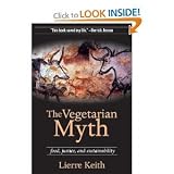 The Vegetarian Myth: Food, Justice, and Sustainability (Paperback)
