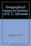 Geographical essays in honour of K. C. Edwards