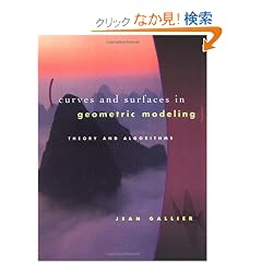 Curves and Surfaces in Geometric Modeling: Theory and Algorithms  (Computer Graphics and Geometric Modeling)