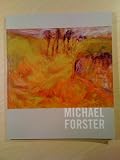 Michael Forster, 1907-2002 : the return to England : abstracts and landscapes from 1975 onwards