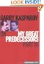 Garry Kasparov on My Great Predecessors, Part 3