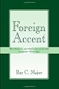 Foreign Accent: The Ontogeny and Phylogeny of Second Language Phonology (Second Language Acquisition Research Series)