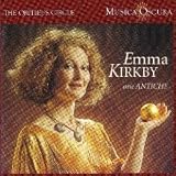 Emma Kirkby - Arie Antiche - pieces by Caccini, Nauwach, Notari, Saracini, Strozzi, etc. (The Orpheus Circle)