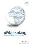 eMarketing: The Essential Guide To Online Marketing