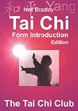 Tai Chi Form Introduction Edition (The Tai Chi Club - Qi Gong Mini Books)