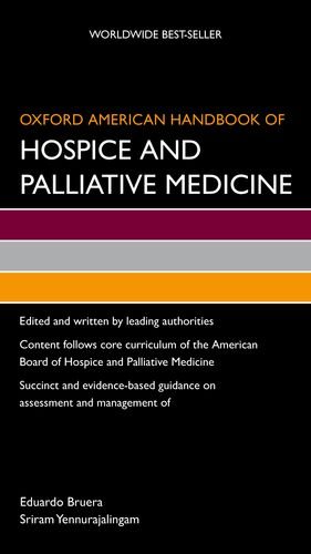 Oxford American Handbook of Hospice and Palliative Medicine (Oxford American Handbooks in Medicine)