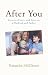 After You: Letters of Love, and Loss, to a Husband and Father After You: Letters of Love, and Loss, to a Husband and Father