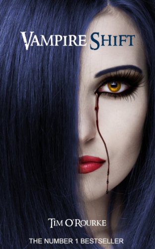 Vampire Shift (The Kiera Hudson Series One (Book One)) by Tim O'Rourke