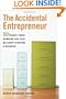 The Accidental Entrepreneur: The 50 Things I Wish Someone Had Told Me About Starting a Business