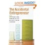 The Accidental Entrepreneur: The 50 Things I Wish Someone Had Told Me About Starting a Business