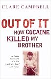 Review Hodder Paperbacks  / Out of it: How Cocaine Killed My Brother