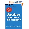 Ja-aber was, wenn alles klappt?: So machen Sie Ihr Problem zur M�glichkeit