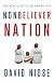 Nonbeliever Nation: The Rise of Secular Americans