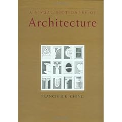A Visual Dictionary of Architecture