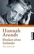 Denken ohne Gel�nder: Texte und Briefe. Herausgegeben von Heidi Bohnet und Klaus Stadler