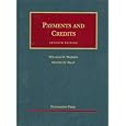 Payments And Credits (university Casebook) by William D.