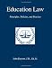 Education Law: Principles, Policies & Practice