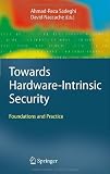 Towards Hardware-Intrinsic Security: Foundations and Practice (Information Security and Cryptography)