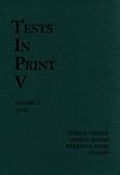 Tests in Print: an Index to Tests, Test Reviews, and the Literature on Specific Tests: An Index to Tests, Test Reviews, and the Literature on Specific ... on Specific Tests (Tests in Print)