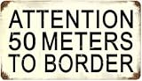 50 Meters To Border Sign
