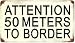 50 Meters To Border Sign
