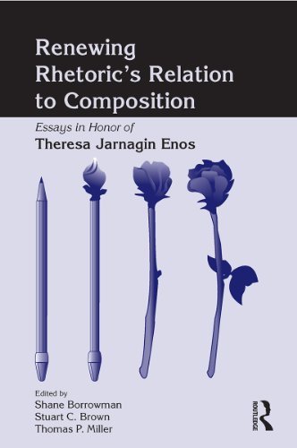 Renewing Rhetoric's Relation to Composition: Essays in Honor of Theresa Jarnagin Enos Book Image