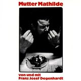 Mutter Mathildevon "Franz Josef Degenhardt"
