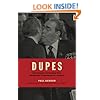 Dupes: How America's Adversaries Have Manipulated Progressives for a Century