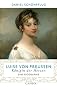Luise von Preu�en: K�nigin der Herzen: K�nigin der Herzen. Eine Biographie