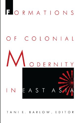 Formations of Colonial Modernity in East Asia (a positions book)