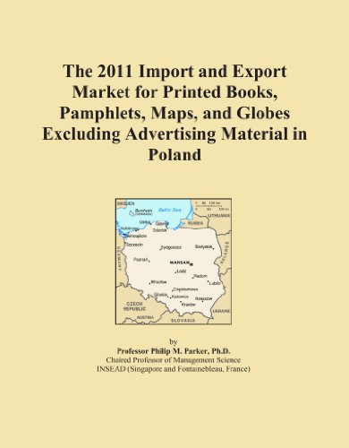 The 2011 Import and Export Market for Printed Books, Pamphlets, Maps, and Globes Excluding Advertising Material in Poland