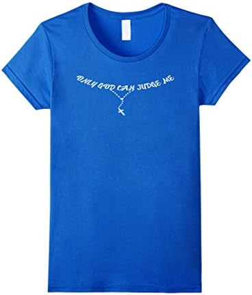 Women's Only God Can Judge Me Jesus Christ is My Savior T-shirt Medium Royal Blue
