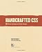 Handcrafted CSS: More Bulletproof Web Design