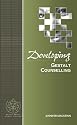 Developing Gestalt Counselling (Developing Counselling series)