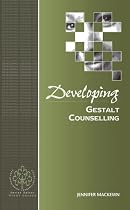Developing Gestalt Counselling (Developing Counselling series)